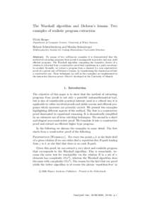 The Warshall algorithm and Dickson’s lemma: Two examples of realistic program extraction Ulrich Berger Department of Computer Science, University of Wales Swansea  Helmut Schwichtenberg and Monika Seisenberger