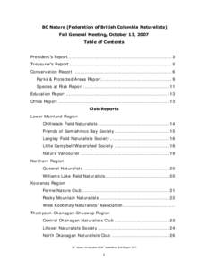 BC Nature (Federation of British Columbia Naturalists) Fall General Meeting, October 13, 2007 Table of Contents President’s Report ...................................................................... 3 Treasurer’s 
