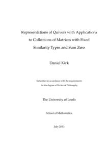 Representations of Quivers with Applications to Collections of Matrices with Fixed Similarity Types and Sum Zero Daniel Kirk