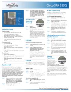 Cisco SPA 525G Line Buttons Soft Keys  Step 3 	 For a warm transfer, wait until the