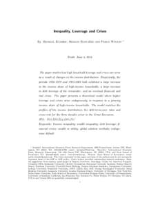 Inequality, Leverage and Crises `re and Pablo Winant By Michael Kumhof, Romain Rancie ∗
