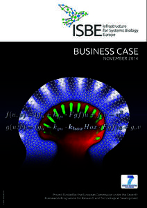 Using this content Please note that the content of this document is property of the ISBE consortium. If you wish to use some of its written content, please make reference to: ISBE Business Case November 2014 FRONT COVER