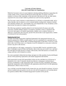 University of North AlabamaSocial Policy for Organizations While the University’s role is to assist students to develop satisfying lifestyles to equip them for a better quality of life, it cannot and should 