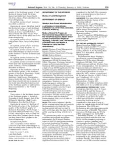 Federal Register / Vol. 76, No. 2 / Tuesday, January 4, [removed]Notices quarter of the Northeast quarter of said Section 8; thence South[removed]feet; thence East[removed]feet; thence North[removed]feet; thence West[removed]feet 