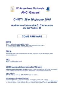 IX Assemblea Nazionale  ANCI Giovani CHIETI, 29 e 30 giugno 2018 Auditorium Università G. D’Annunzio Via dei Vestini, 31