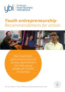 Youth entrepreneurship Recommendations for action How businesses, governments and civil society organisations