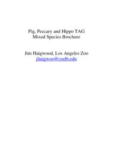 Pig, Peccary and Hippo TAG Mixed Species Brochure Jim Haigwood, Los Angeles Zoo 