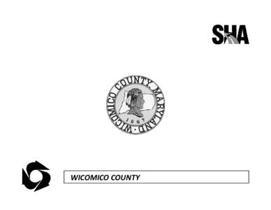      WICOMICO COUNTY SAFETY, CONGESTION RELIEF, HIGHWAY AND BRIDGE PRESERVATION PROGRAM STATE HIGHWAY ADMINISTRATION -- WICOMICO COUNTY LINE 1