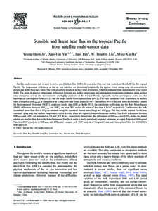 Remote Sensing of Environment[removed] – 177 www.elsevier.com/locate/rse Sensible and latent heat flux in the tropical Pacific from satellite multi-sensor data Young-Heon Jo a, Xiao-Hai Yan a,*,1, Jiayi Pan a, W. 