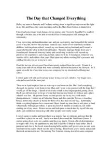 The Day that Changed Everything Hello, my name is Jeanette and I’m here writing down a significant step toward the light in my life and I have the warm inspiring staff at the Hutt Street Centre to thank for it. I have 