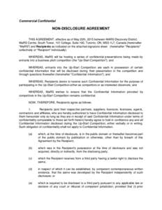 Commercial Confidential  NON-DISCLOSURE AGREEMENT THIS AGREEMENT, effective as of May 20th, 2015 between MARS Discovery District, MaRS Centre, South Tower, 101 College, Suite 100, Toronto, ON, M5G 1L7, Canada (hereinafte