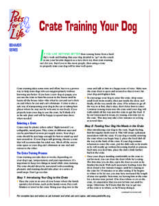 Crate Training Your Dog BEHAVIOR SERIES