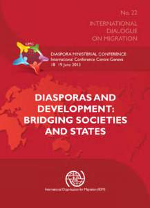 International Organization for Migration / Diaspora / Immigration / Culture / Human geography / Science / Diaspora studies / Demography / Population