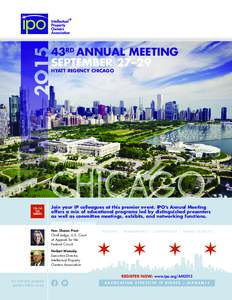 43RD ANNUAL MEETING SEPTEMBER 27–29 PHOTOS COURTESY OF CHOOSE CHICAGO®  HYATT REGENCY CHICAGO