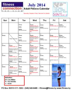 July 2014 Adult Fitness Calendar Specialty Classes in Red– See back for details Sun