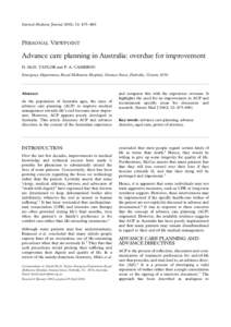 Internal Medicine Journal 2002; 32: 475–480  PERSONAL VIEWPOINT Advance care planning in Australia: overdue for improvement D. McD. TAYLOR and P. A. CAMERON