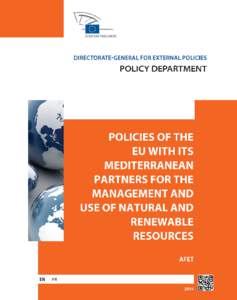 Policies of the European Union with its Mediterranean partners for the management and use of natural and renewable resources: towards green growth in the Mediterranean