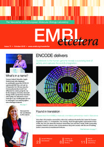 The Newsletter of the European Molecular Biology Laboratory  EMBL etcetera  Issue 71 • October 2012 • www.embl.org/newsletter