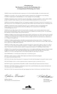 A Resolution for The Kentucky Center for the Performing Arts — A Compassionate Performing Arts Center WHEREAS, Mayor Greg Fischer has made compassion one of the three foundational pillars of his administration; and, WH