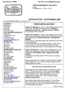 Reg. Charity No[removed]Web Site: www.worthingsociety.org.uk NEWSLETTER SEPTEMBER 2008 Vice-President:ROBERT ELLERAY, A.L.A.,F.R.S.A.,F.L.S.