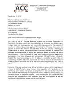 September 15, 2014 The Honorable Jeremy Hutchinson Chair, Senate Committee on Judiciary 201 East North Street Benton, AR[removed]The Honorable Marshall Wright