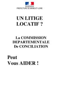 PREFECTURE DE MAINE-ET-LOIRE  UN LITIGE LOCATIF ? La COMMISSION DEPARTEMENTALE