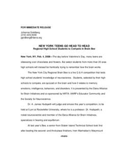 FOR IMMEDIATE RELEASE Johanna Goldberg   NEW YORK TEENS GO HEAD TO HEAD