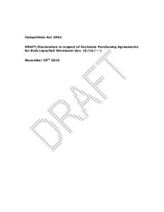 Competition Act 2002 DRAFT/Declaration in respect of Exclusive Purchasing Agreements for Bulk Liquefied Petroleum Gas (D[removed]November 30th 2010  Whereas: