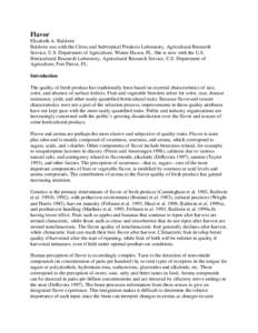 Flavor Elizabeth A. Baldwin Baldwin was with the Citrus and Subtropical Products Laboratory, Agricultural Research Service, U.S. Department of Agriculture, Winter Haven, FL. She is now with the U.S. Horticultural Researc