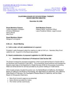 CALIFORNIA BOARD OF OCCUPATIONAL THERAPY 444 North Third Street, Suite 410 Sacramento, CA[removed]Phone: ([removed]; FAX: ([removed]E-mail: [removed]; Web: www.bot.ca.gov