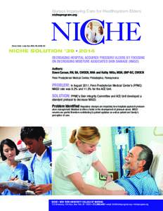 Medical education in the United States / Nurses Improving Care for Healthsystem Elders / Bedsore / Diaper / Nursing in the United Kingdom / Health care / Nursing / Medicine / Health / Geriatrics