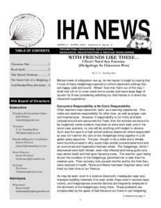 IHA NEWS MARCH - APRIL 2007 Volume 9 Issue 2 TABLE OF CONTENTS  PROMOTING HEDGEHOG EDUCATION,