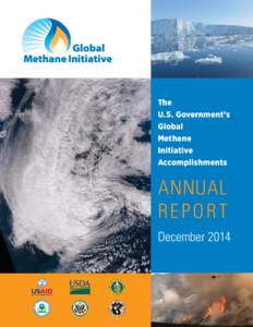 The U.S. Government’s Global Methane Initiative Accomplishments ANNUAL REPORT December 2014