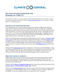 Sea level rise and coastal flood risk: Summary for 77058, TX This document is meant as a one­stop summary and brief guide that integrates key findings, methods,  interpretation and links from Climate