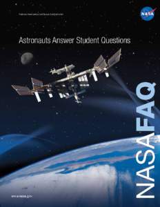 FAQ Q: What do you do on the International Space Station (ISS)? A: Astronauts and cosmonauts on the space station stay busy. There’s lots of work to operate the many science experiments on board. The crew also has to 