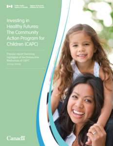 Investing in Healthy Futures: The Community Action Program for Children (CAPC) Popular report featuring