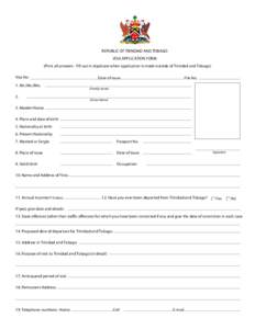 Passport / Tobago / Political geography / Government / International relations / Trinidad and Tobago passport / India–Trinidad and Tobago relations / Republics / Trinidad and Tobago / Visa