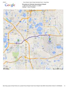 [removed]Rosen Shingle Creek to Orlando International Airport - Google Maps Directions to Orlando International Airport 1 Jeff Fuqua Blvd, Orlando, FL 32827​