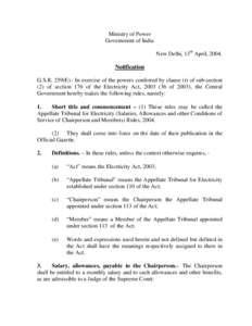 Ministry of Power Government of India New Delhi, 13th April, 2004. Notification G.S.R. 259(E).- In exercise of the powers conferred by clause (r) of sub-section (2) of section 176 of the Electricity Act, of 2003