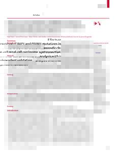 Articles  Eﬀects on survival of BAP1 and PBRM1 mutations in sporadic clear-cell renal-cell carcinoma: a retrospective analysis with independent validation Payal Kapur*, Samuel Peña-Llopis*, Alana Christie, Leah Zhrebk