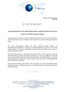 Brussels, 27 December[removed]STATEMENT by the Spokesperson of EU High Representative Catherine Ashton on the new sentence to death penalty in Belarus