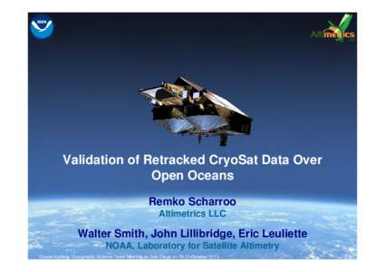 Validation of Retracked CryoSat y Data Over Open Oceans R k S Remko