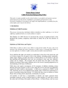 Contact: Bridget Norton  Finton House School Child Protection/Safeguarding Policy This policy is made available via the school website, is provided to all parents (current and prospective) in the parents’ handbook, is 