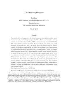 The Overhang Hangover Jean Imbs HEC Lausanne, Swiss Finance Institute and CEPR Romain Ranciere IMF Research Department and CEPR July 17, 2007