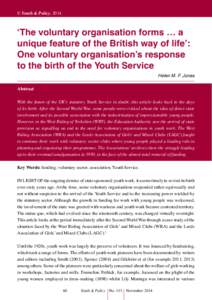 © youth & policy, 2014  ‘The voluntary organisation forms … a unique feature of the British way of life’: One voluntary organisation’s response to the birth of the Youth Service