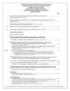 The Board of Regents of the University of New Mexico Meeting in Open Session and Executive Session October 10, 2014, 9:00 AM Student Union Building, Ballroom C Executive Session-SUB, Cherry Silver Room Revised* AGENDA