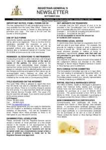 REGISTRAR-GENERAL’S  NEWSLETTER SEPTEMBER 2004 Office of the Registrar-General: Land Titles Office - Titles Production - Births, Deaths and Marriages - General Registry - Ph: [removed]