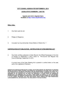 CITY COUNCIL AGENDA FOR SEPTEMBER 9, 2014 LEGISLATIVE CHAMBERS - 2:00 P.M. Agenda and Link to Agenda Items Available at http://www.cityofomaha.org