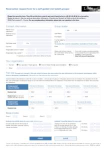 Reservation request form for a self-guided visit (adult groups) Please first save this form. Then fill out this form, print it and send it back by fax to +[removed]24 or by mail to: Musée du Louvre – Service v