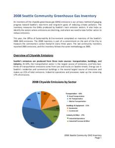 2008 Seattle Community Greenhouse Gas Inventory An inventory of the citywide greenhouse gas (GHG) emissions is our primary method of gauging progress toward Seattle’s near-term and long-term goals of reducing climate p